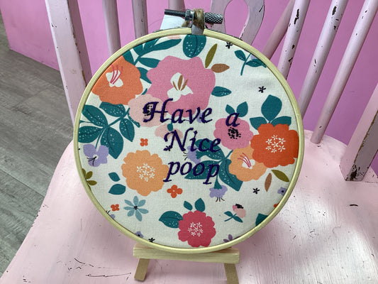 Have a nice poop (light floral) by Toria Creates