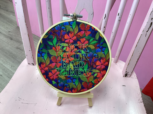 Fuck your bad vibes (floral) by Toria Creates