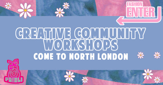 Fashion Enter Partners With Prikli Pear to Bring Creatives Together in North London Workshops