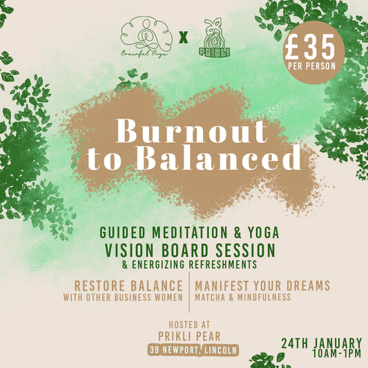 Burnout to Balanced - An Investment into your Wellbeing