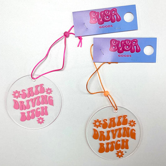 Buba Goods Rear View Mirror Charm - Safe Driving Bitch