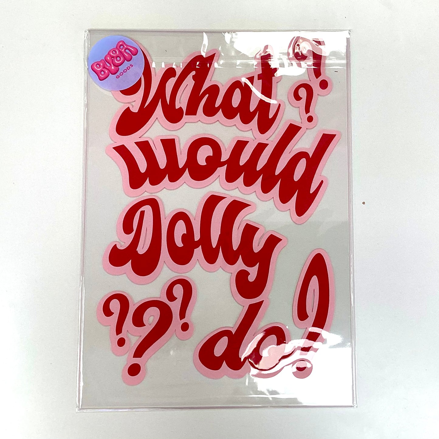 Buba Goods A4 Acrylic Plaque - What would dolly do?