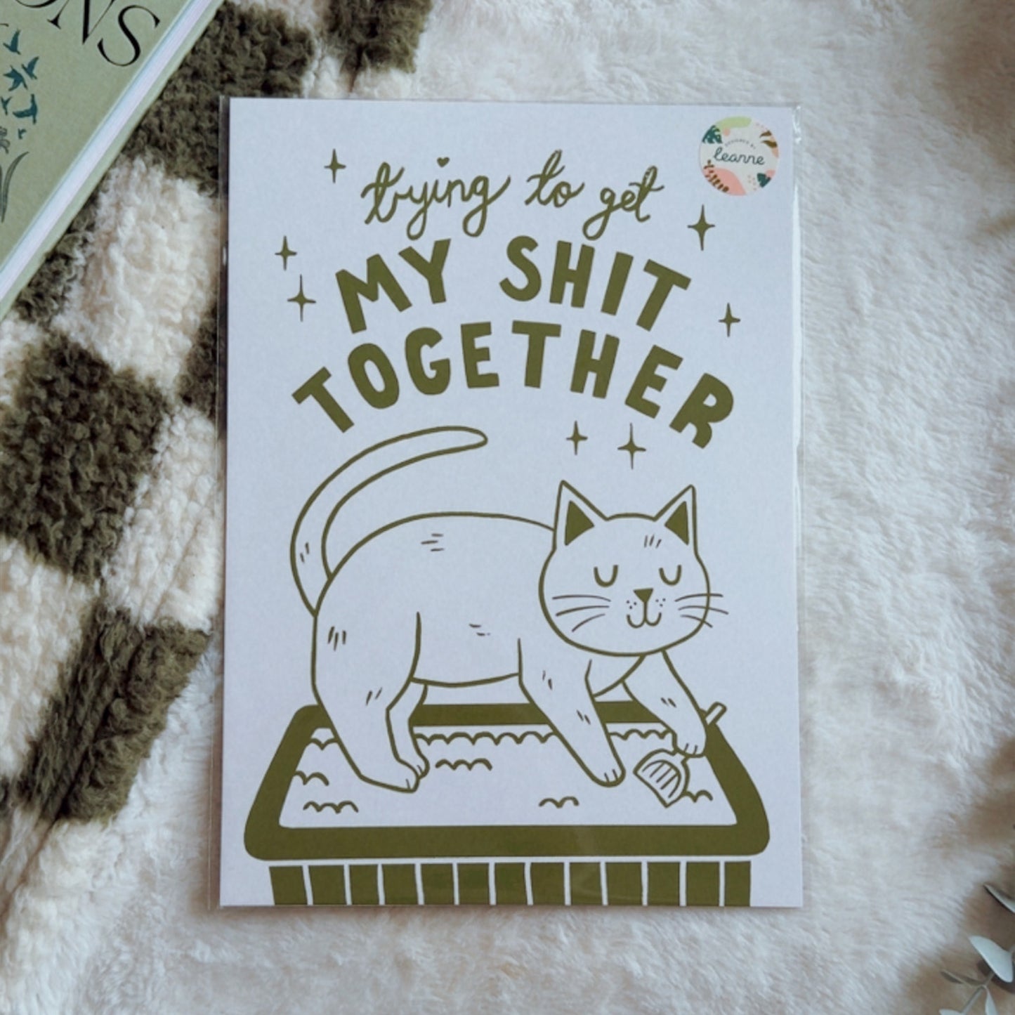 Trying to Get My Shit Together A4 Print by Designed by Leanne