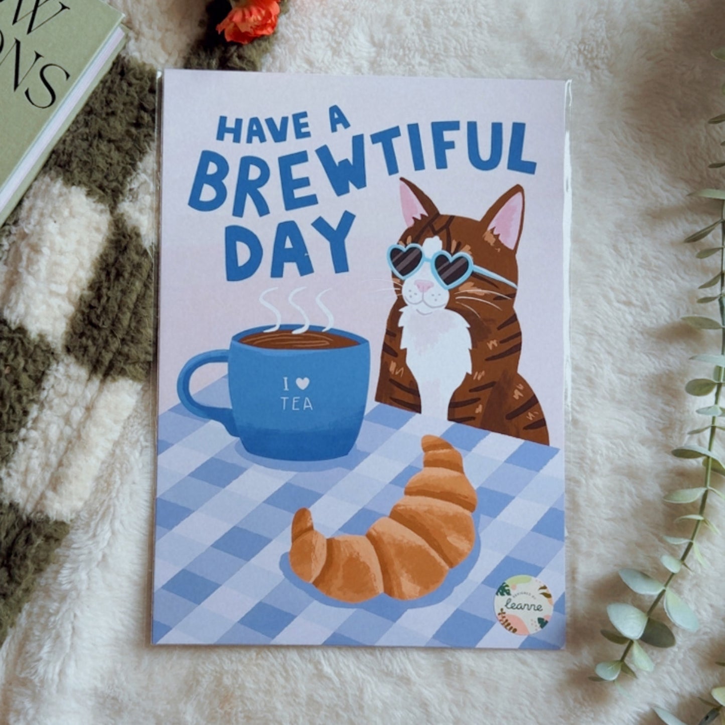 Have A Brewtiful Day 5x7 inch Print by Designed by Leanne