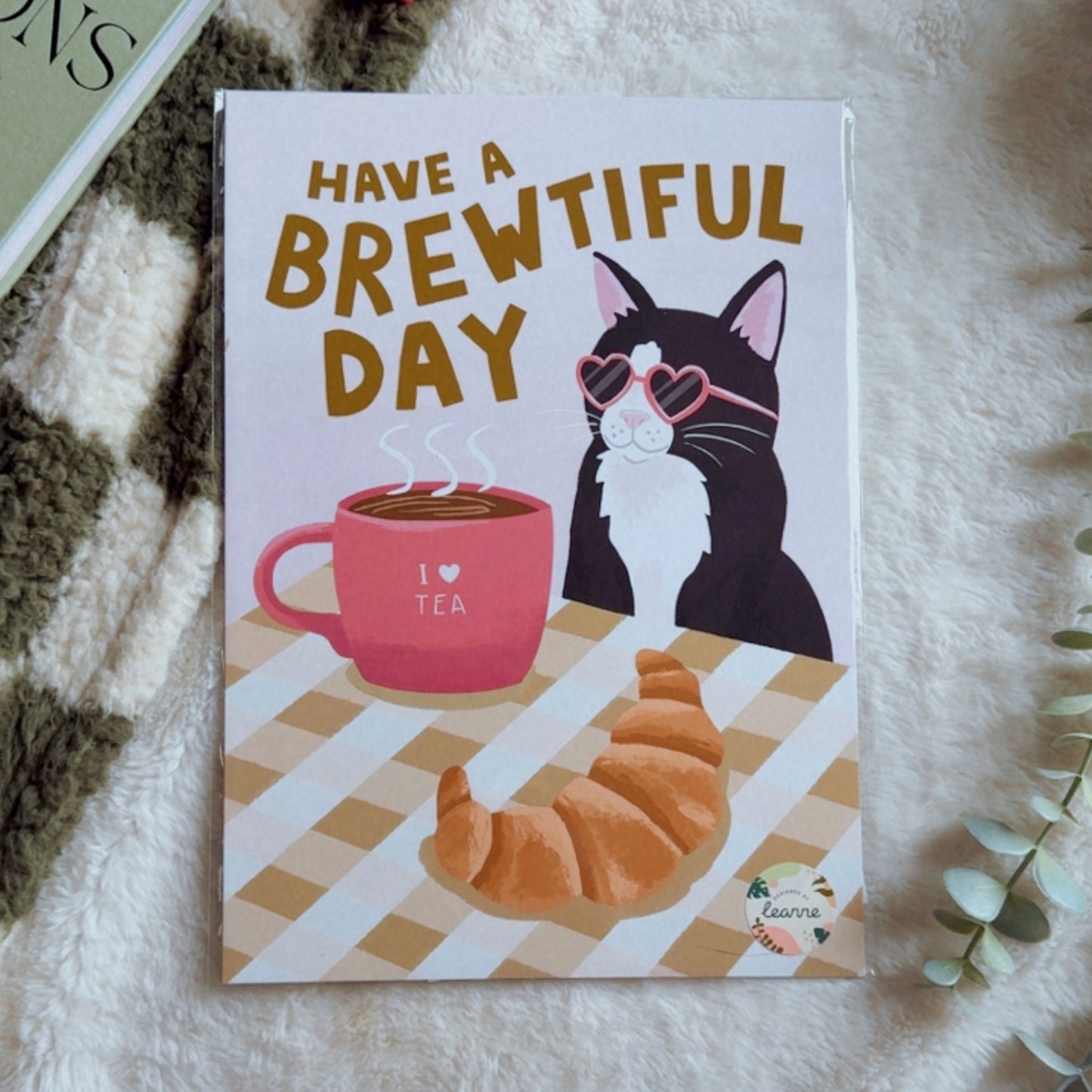 Have A Brewtiful Day 5x7 inch Print by Designed by Leanne