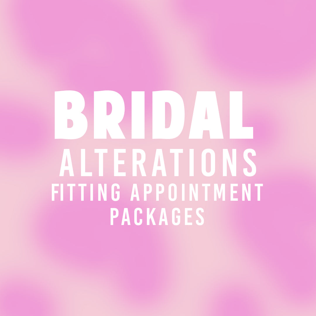 Bridal Alterations Fitting Appointment Packages